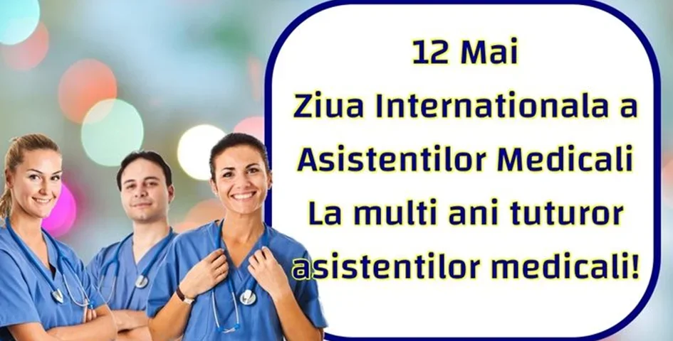 12 mai, Ziua Internațională a Asistenților Medicali