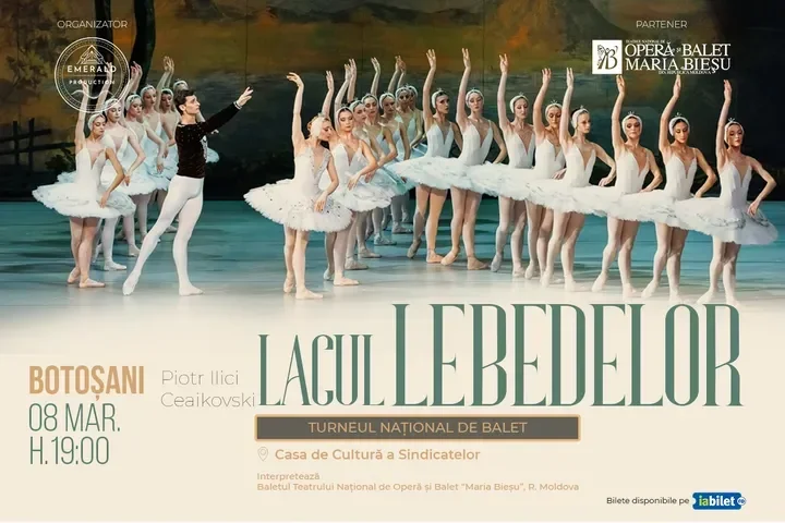 „Lacul lebedelor” ajunge la Botoșani, pe 8 martie